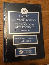 Lasers in Polymer Science and Technology Jan F., Fouassier, Jean-