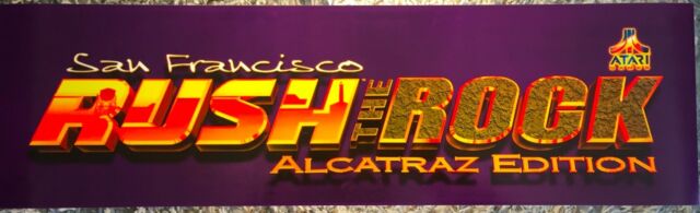 San Francisco Rush the Rock Alcatraz Edition Arcade Marquee 24.5" x 7