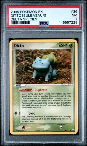 2005 POKEMON EX DELTA SPECIES #36 DITTO [BULBASAUR] PSA 7