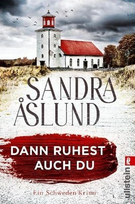 Dann ruhest auch du, Sandra Åslund