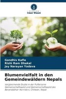 Gandhiv Kafle (U. A.) | Blumenvielfalt In Den GemeindewäLdern Nepals | Buch