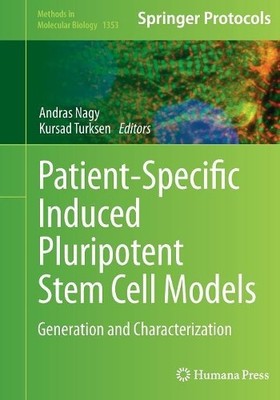 Patient-Specific Induced Pluripotent Stem Cell Models - 9781493949731