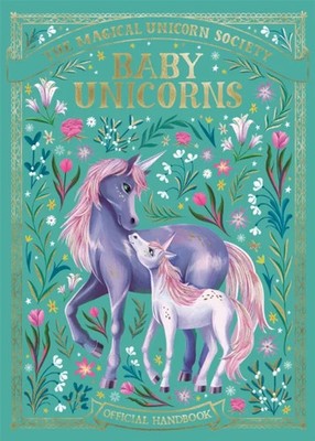 Magical Unicorn Society Baby Unicorns Valentina Luz Hardback Mich