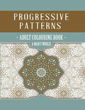Progressive Patterns-A Man's World -  NEW Designs Nikk Na 2015
