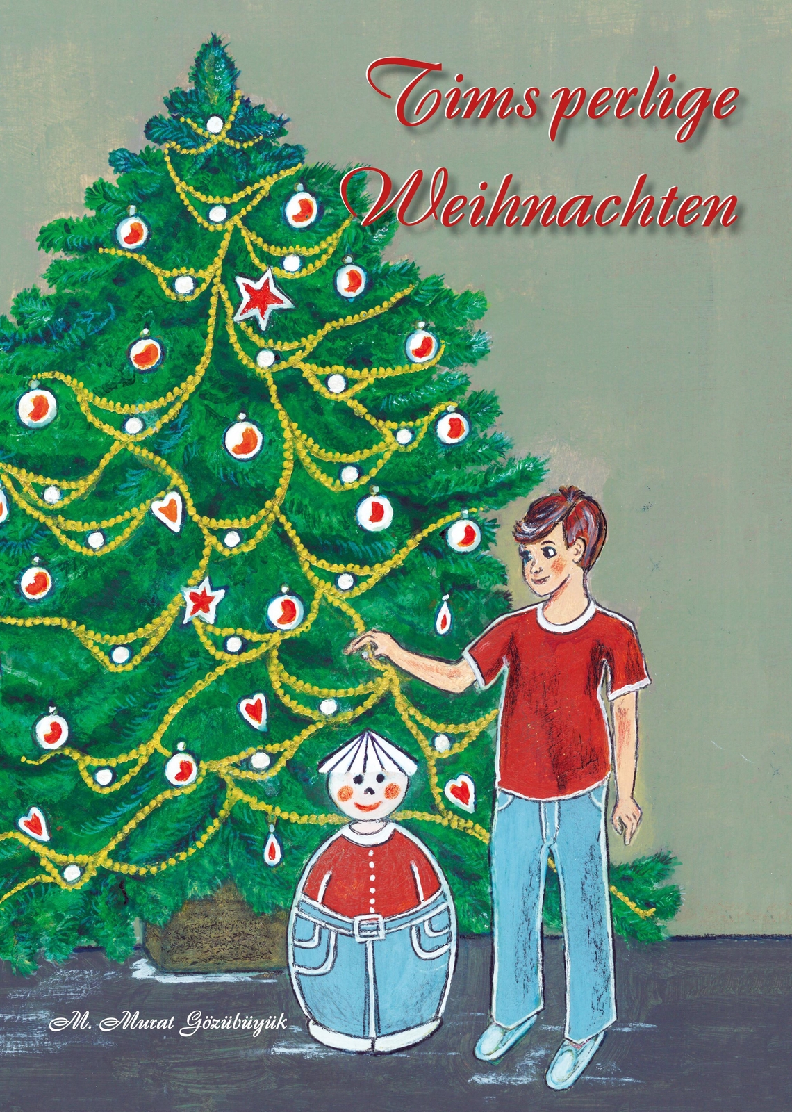 Tims Perlige Weihnachten Murat M. Gözübüyük