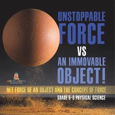 Unstoppable Force vs an Immovable Object! Net Force of an Object and the Concept