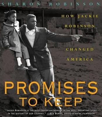 Promises to Keep: How Jackie Robinson Changed America Hardcover S