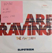 Slipstreem We Are Raving The Anthem Vinyl Record 7" VG+/VG 864746-7 1992
