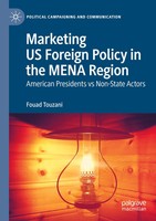 Marketing Us Foreign Policy In The Mena Region Fouad Touzani Taschenbuch Xiii