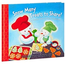 Snow Many Treats to Share! A Snowy Day of Tasty Traditions, Hardc