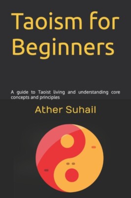 Suhail - Taoism for Beginners  A guide to Taoist living and understand - X555z