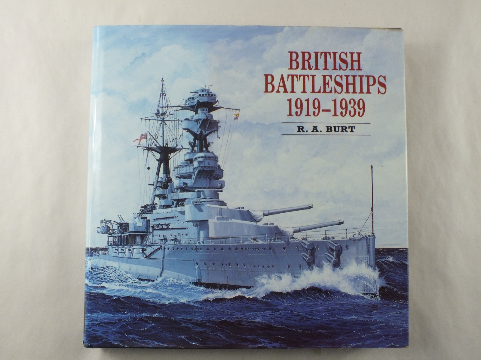 British Battleships, 1919-1939 - R. A. Burt