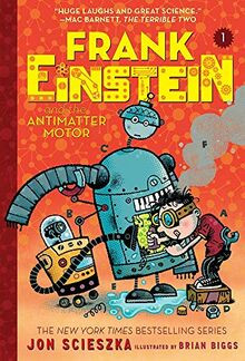 Frank Einstein and the Antimatter Motor von Scieszka, Jon | Buch | Zustand gut