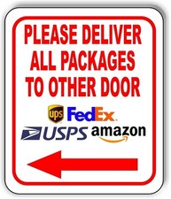 Please Deliver All Packages To OTHER Door LEFT Arrow Aluminum composite sign