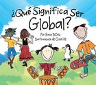Qué Significa Ser Global? by Rana DiOrio (2009, Hardcover)