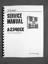 ONE NEW COPY TEAC A-2340SX REEL TO REEL TAPE DECK RECORDER SERVICE MANUAL
