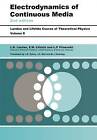 Electrodynamics of Continuous Media: Volume 8 by E.M. Lifshitz, L D Landau, L. P. Pitaevskii (Paperback, 1984)