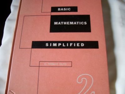 Basic Mathematics Simplified 1 2 [Hardcover] Olivo, C. Thomas