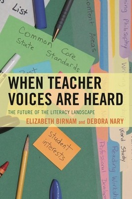 When Teacher Voices Are Heard: The Future Of The Literacy La...