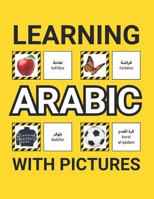 Learning Arabic with Pictures for Beginners: 500 Arabic Vocabulary for Teachers,
