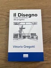 Vittorio Gregotti: Il disegno come strumento del progetto. (2014)