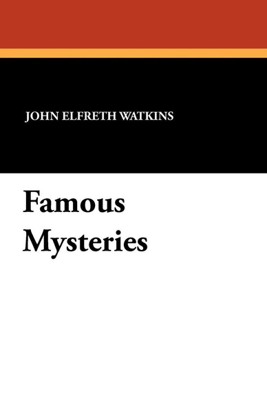 John Elfreth Watkins | Famous Mysteries | Taschenbuch | Englisch (2010)-image