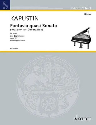 Nikolai Kapustin | Fantasia quasi Sonata op. 127 | Sonata No. 15 | Buch