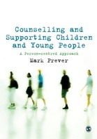 Counselling And Supporting Children And Young People A Person-Centred Approach