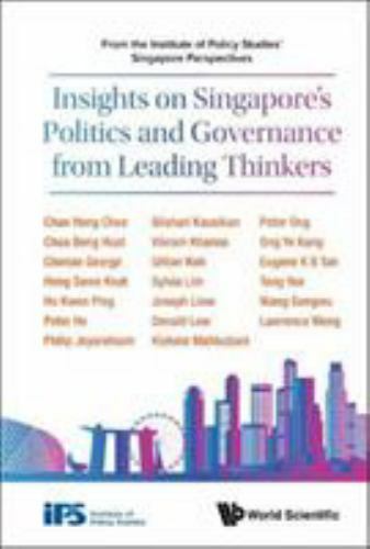 Insights on Singapore's Politics and Governance from Leading Thinkers : From ...