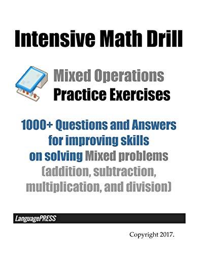 Intensive Math Drill Mixed Operations Practice Exercises: 1000 ...