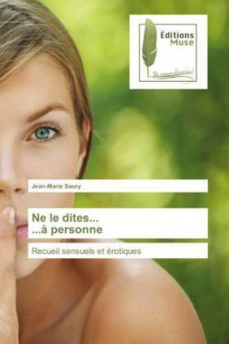 Thumbnail - Ne Le Dites... ...à Personne Recueil Sensuels Et Érotiques 2733