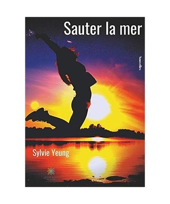 Sauter la mer, Yeung, Sylvie