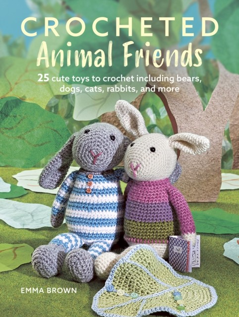 Crocheted Animal Friends Emma Brown 25 Toys to Crochet Patterns Bears Cats - Image 6