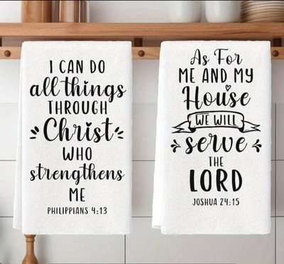 I Can Do All Things Through Christ & As For Me And My House Kitchen Towels Set