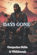 Days Gone Companion Guide & Walkthrough by Jshgtekj Paperback Book