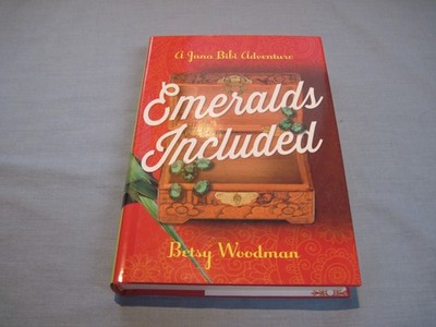 Emeralds Included : A Jana Bibi Adventure by Betsy Woodman (2014, Hardcover)
