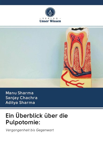 Manu Sharma (U. A.) | Ein ÜBerblick üBer Die Pulpotomie: | Taschenbuch | Deutsch-image