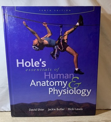 Essentials of Human Anatomy & Physiology Hard Cover Hole's Medical Textbook 2008