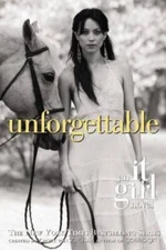 Unforgettable (It Girl Novel #4) - Paperback By Cecily Von Ziegesar - GOOD