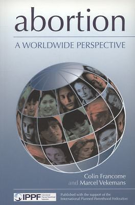 Abortion: A Worldwide Perspective (Health + Medicine)  paperback Used - Good