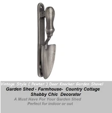 Pewter Door Knocker Garden Shed Shovel Farmhouse Country Cottage Shabby Chic