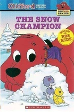 The Snow Champion (Clifford the Big Red Dog) (Big Red Reader Series) - GOOD