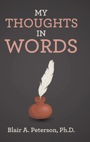 Blair A. Peterson | My Thoughts In Words | Buch | Englisch (2020) | Gebunden