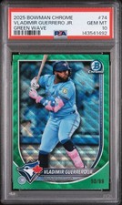2025 BOWMAN CHROME GREEN WAVE #74 VLADIMIR GUERRERO JR. 90/99 PSA 10