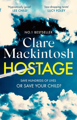 Hostage | Clare Mackintosh | Englisch | Taschenbuch | Sphere | 400 S. | 2022
