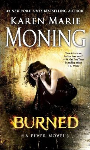 Karen Marie Moning Burned (Tascabile) Fever