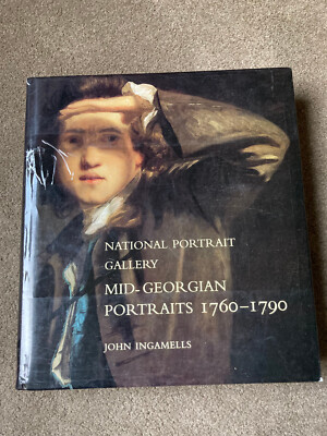 Mid-Georgian Portraits 1760-1790 by John Ingamells