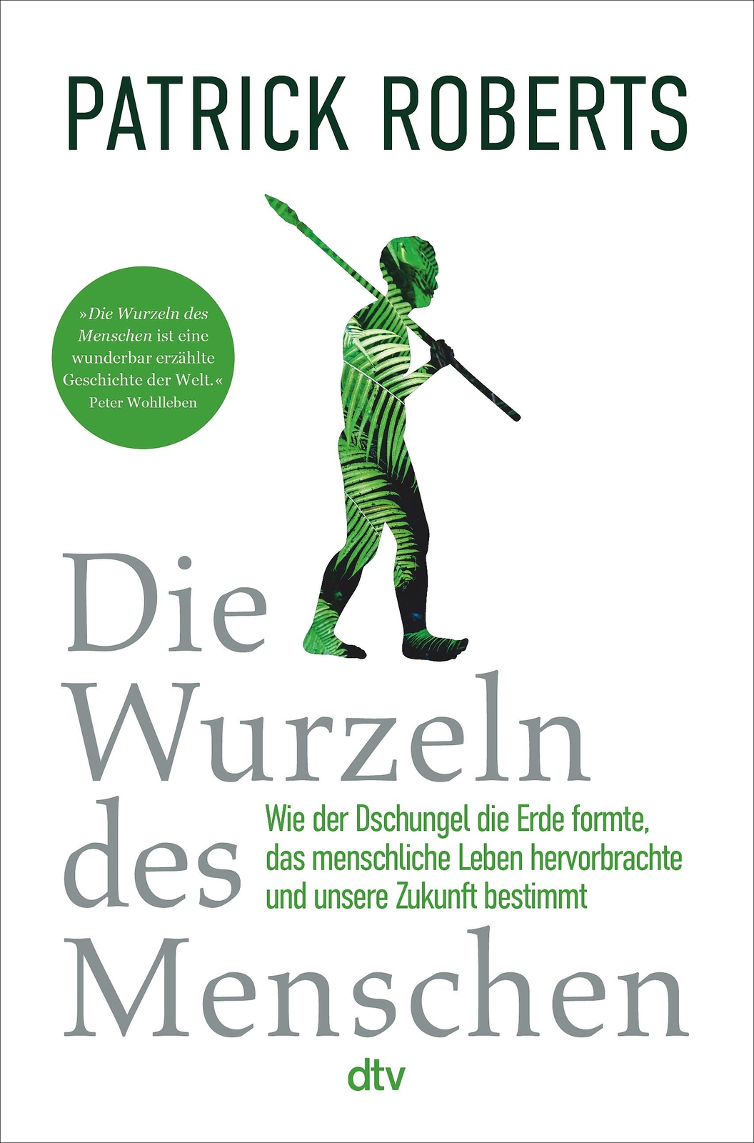 Thumbnail - Die Wurzeln Des Menschen | Roberts, Patrick