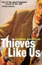 Thieves Like Us Paperback Edward Anderson