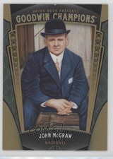 2015 Upper Deck Goodwin Champions John McGraw #3 HOF c7z